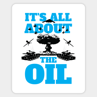 It's All About The Oil Anti-War Political Antiwar Sticker